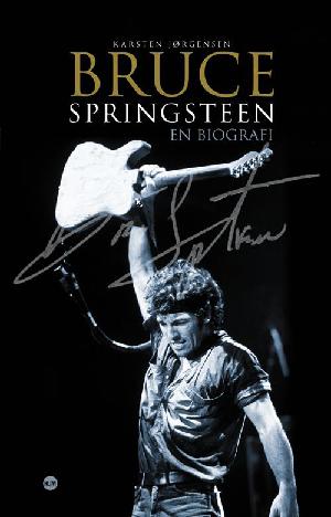 Bruce Springsteen : en biografi
