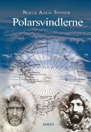 Polarsvindlerne : svigt og svindel under udforskningen af polerne