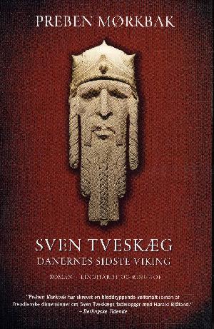 Sven Tveskæg : danernes sidste viking