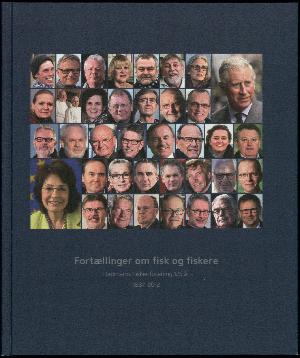 Fortællinger om fisk og fiskere : Danmarks Fiskeriforening 125 år, 1887-2012