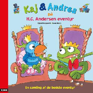 Kaj & Andrea på H.C. Andersen eventyr. Store Claus og Lille Claus - og andre eventyr