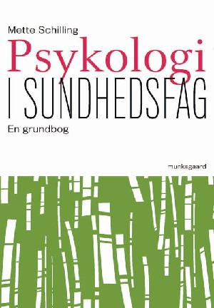 Psykologi i sundhedsfag : en grundbog
