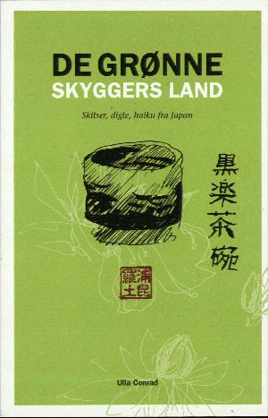 De grønne skyggers land : skitser, digte og haiku fra Japan