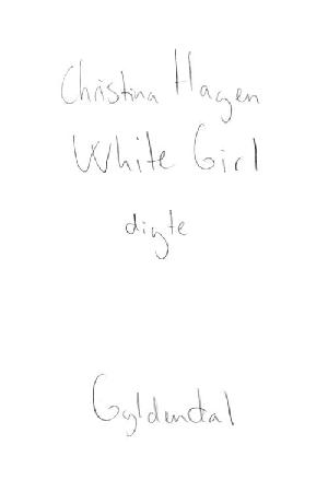 White girl : digte