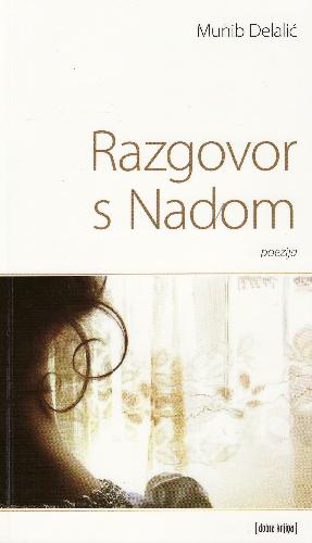 Razgovor s Nadom : lirski dnevnik, 1993-2010