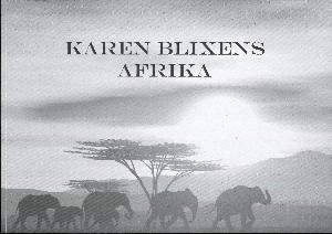 Karen Blixens Afrika