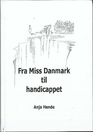 Fra Miss Danmark til handicappet
