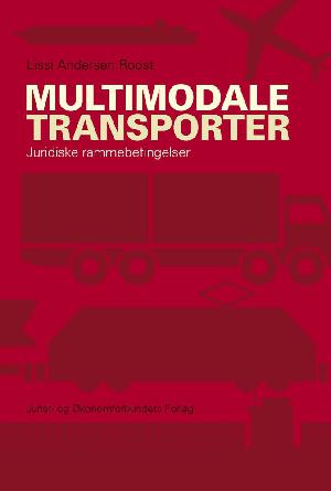 Multimodale transporter : juridiske rammebetingelser