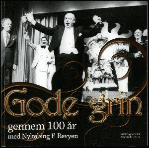 Gode grin gennem 100 år med Nykøbing F. Revyen