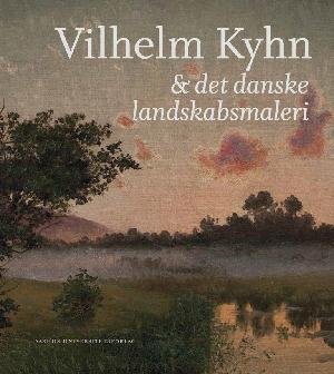 Vilhelm Kyhn & det danske landskabsmaleri