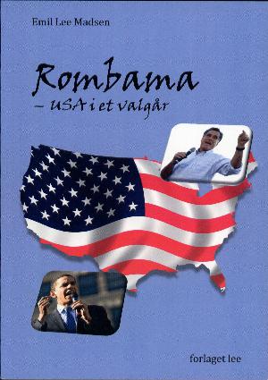 Rombama : USA i et valgår