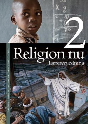 Religion nu 2 -- Lærervejledning