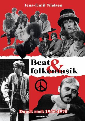Beat og folkemusik : dansk rock 1966-1970
