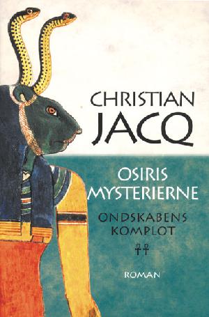 Osiris mysterierne. 2 : Ondskabens komplot