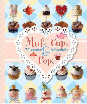Muf's, cup's & pop's : 70 spændende & lækre kager