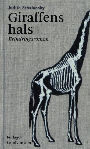 Giraffens hals : dannelsesroman