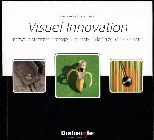 Visuel innovation : innovative processer i pædagogik og læring i alle fag og på alle klassetrin