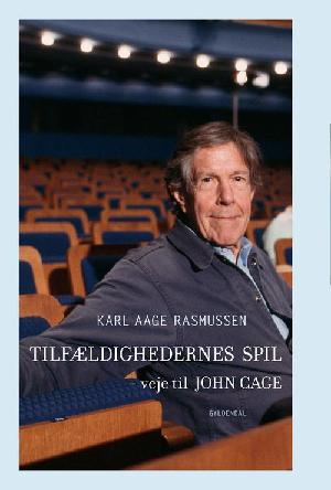 Tilfældighedernes spil : veje til John Cage