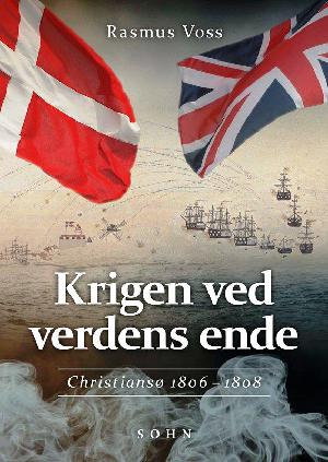 Krigen ved verdens ende : Christiansø 1806-1808
