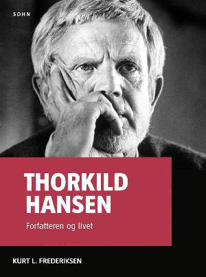 Thorkild Hansen : forfatteren og livet