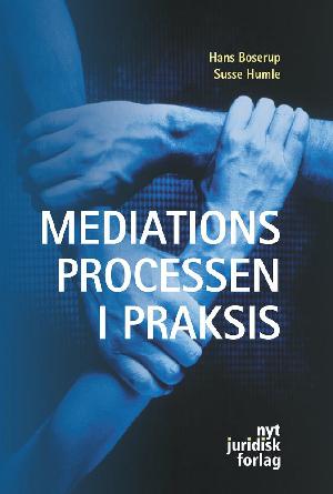 Mediationsprocessen i praksis