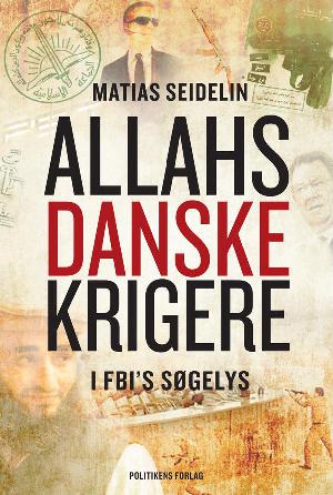 Allahs danske krigere - i FBI's søgelys
