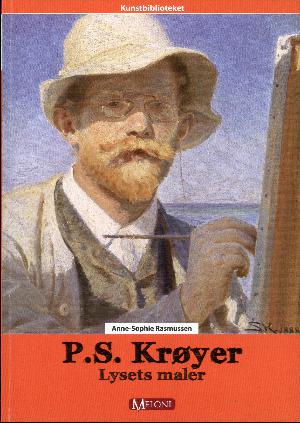 P.S. Krøyer : lysets maler