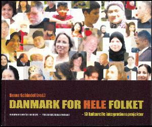 Danmark for hele folket - 13 kulturelle integrationsprojekter
