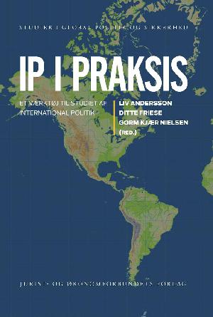 IP i praksis : et værktøj til studiet af international politik