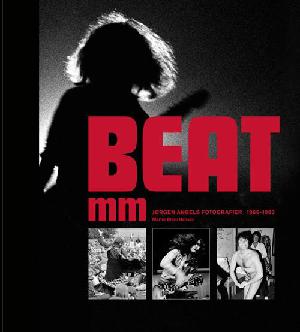 Beat mm : Jørgen Angels fotografier 1966-1983