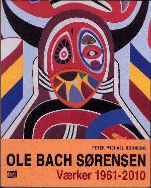 Ole Bach Sørensen : værker 1961-2010