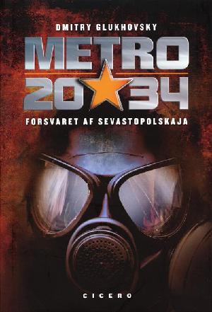 Metro 2034 : forsvaret af Sevastopolskaja