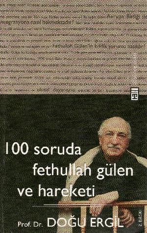 100 soruda Fethullah Gülen ve hareketi