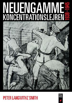 Neuengamme : koncentrationslejren : 1938-1945
