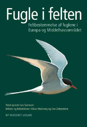 Fugle i felten : feltbestemmelse af fuglene i Europa og Middelhavsområdet