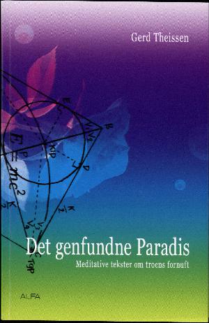 Det genfundne paradis : meditative tekster om troens fornuft