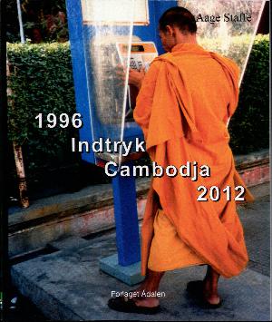 1996 - indtryk Cambodja - 2012