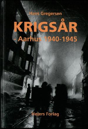 Krigsår - Aarhus 1940-1945