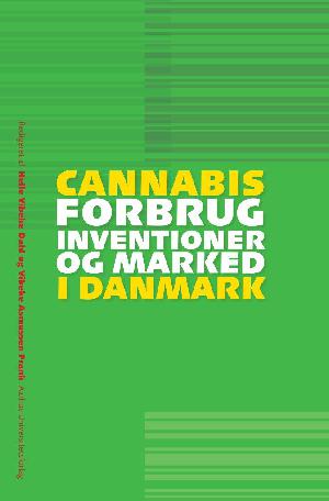 Cannabis : forbrug, interventioner og marked i Danmark