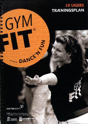 GYMFIT - Dance'n Fun : 10 ugers træningsplan