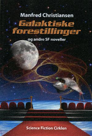 Galaktiske forestillinger og andre SF noveller