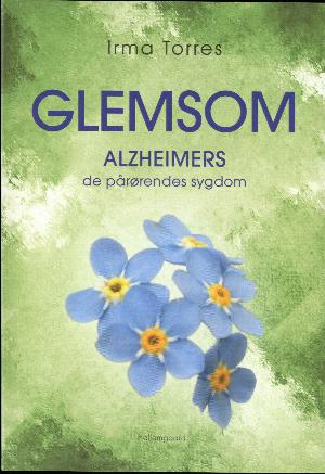Glemsom : Alzheimers, de pårørendes sygdom