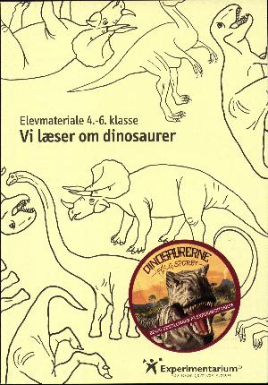 Vi læser om dinosaurer : elevmateriale 4.-6. klasse