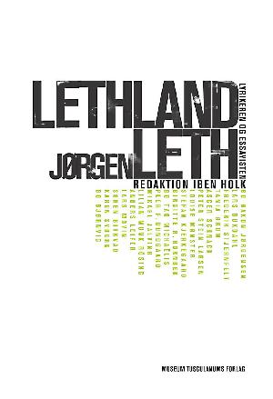 Lethland : Jørgen Leth - lyrikeren og essayisten