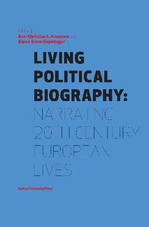 Living political biography : narrating 20th century european lives