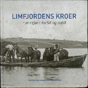 Limfjordens kroer : en rejse i fortid og nutid