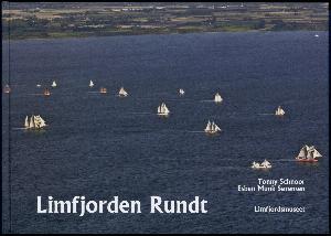 Limfjorden Rundt : 25 år med kapsejladsen 1988-2012