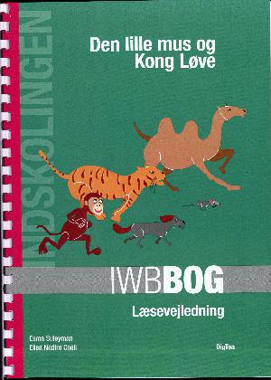 IWBbog - Den lille mus og Kong Løve : læsevejledning