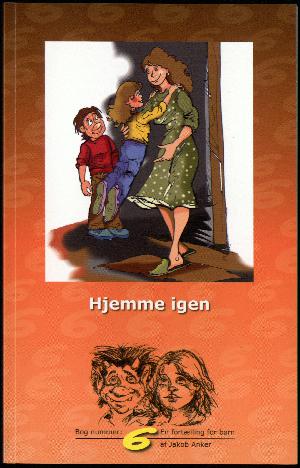 Morten og Helena : en fortælling for børn. 6. bog : Hjemme igen