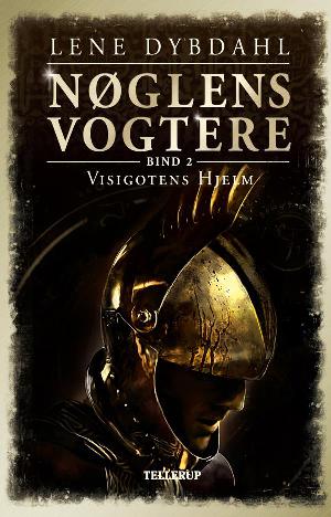 Nøglens vogtere. 2 : Visigotens Hjelm